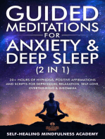 Guided Meditations For Anxiety & Deep Sleep (2 in 1): Over 20 Hours of Hypnosis, Positive Affirmations, and Scripts for Depression, Relaxation, Self-Love, Overthinking, and Insomnia