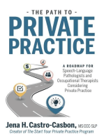 The Path to Private Practice: A Roadmap for Speech-Language Pathologists and Occupational Therapists Considering Private Practice