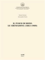 Il fuoco di Roma. Le cremazioni (1883-1909)