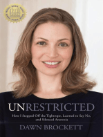 Unrestricted: How I Stepped Off the Tightrope, Learned to Say No, and Silenced Anorexia