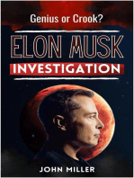 Elon Musk Investigation: Genius or Crook?