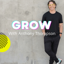 GROW WITH COACH ANTHONY THOMPSON