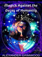Magick Against the Decay of Humanity