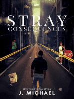 Stray Consequences