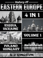 History Of Eastern Europe: 4 In 1: Russia, Ukraine, Poland & Hungary