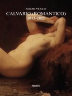 Calvario (Romantico) 2013-2022