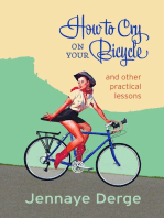 How to Cry on Your Bicycle