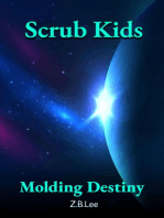 Scrub Kids: Molding Destiny