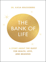 The Bank of Life: A Story About the Quest for Health, Love, and Meaning