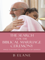 The Search for the Biblical Marriage Ceremony: While  Cleaving to the Seeds of Genesis