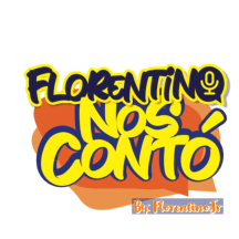Florentino Nos Contó