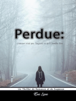 Perdue: L'Amour n'est pas Toujours ce qu'il Semble être. Un Thriller de Romance et de Suspense