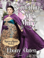 There's Something About Miss Mary: Regency Romps