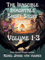 The Irascible Immortals Short Story Series Volume 1-3: Irascible Immortals