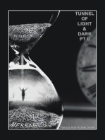Tunnel Of Light & Dark: Part II - Hidden Messages