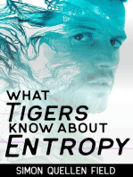 What Tigers Know About Entropy
