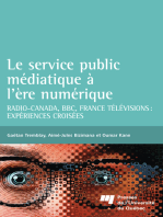 Le service public médiatique à l'ère numérique: Radio-Canada, BBC, France Télévisions: expériences croisées