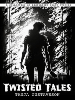 Twisted Tales: a Collection of Disturbing Short Stories