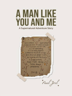 A Man Like You And Me: A Supernatural Adventure Story