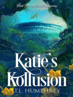 Katie's Kollusion: Katie's Journey, #5