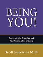 Being YOU!: Awaken to the Abundance of Your Natural State of Being