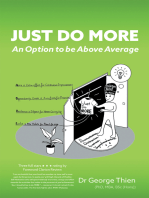 Just Do More: An Option to Be Above Average