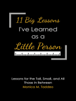 11 Big Lessons I've Learned as a Little Person: Lessons for the Tall, Small, and All Those in Between