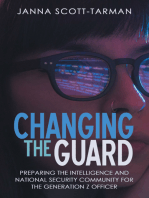 Changing the Guard: Preparing the Intelligence and National Security Community for the Generation Z Officer