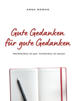 Gute Gedanken für gute Gedanken: Nachdenken ist gut, Vordenken ist besser