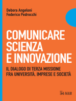 Comunicare Scienza e Innovazione: Il dialogo di Terza Missione fra università, imprese e società