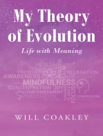 My Theory of Evolution Life with Meaning