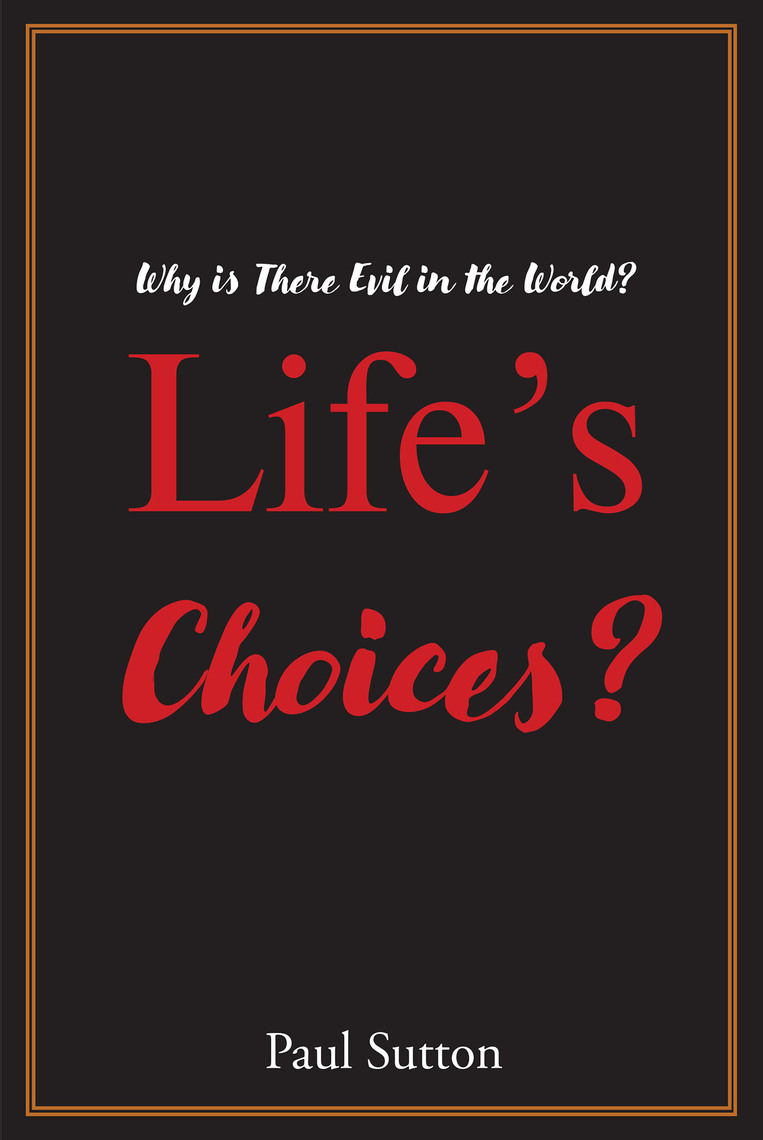 Life's Choices? by Paul Sutton (Ebook) - Read free for 30 days