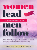 Women Lead Men Follow: The Wrong Mr. Right