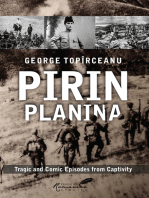 Pirin Planina: Tragic and Comic Episodes from Captivity