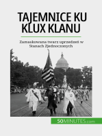 Tajemnice Ku Klux Klanu: Zamaskowana twarz uprzedzeń w Stanach Zjednoczonych