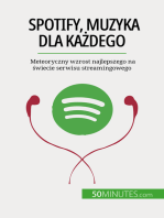 Spotify, Muzyka dla każdego: Meteoryczny wzrost najlepszego na świecie serwisu streamingowego