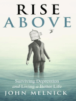 Rise Above: Surviving Depression and Living a Better Life