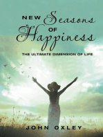 New Seasons of Happiness: The Ultimate Dimension of Life