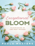 Exceptional Bloom: Flourishing In The Next Season