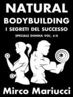 Natural Bodybuilding. I Segreti del Successo. Speciale Donna. Vol. 6/8