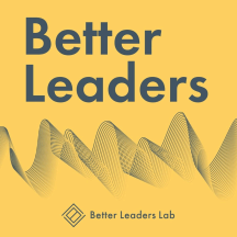 Better Leaders