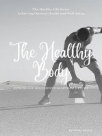 The Healthy Body: Fitness and Movement for Optimal Health: The Healthy Series, #3