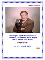 Bob Hope English-Born American Comedian, Vaudevillian, Actor, Singer, Dancer, Author, And Athlete
