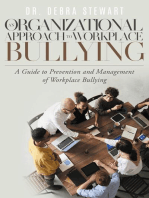 An Organizational Approach to Workplace Bullying: A Guide to Prevention and Management of Workplace Bullying
