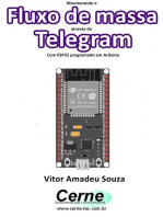 Monitorando O Fluxo De Massa Através Do Telegram Com Esp32 Programado Em Arduino