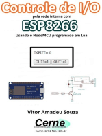 Controle De I/o Pela Rede Interna Com Esp8266 Usando O Nodemcu Programado Em Lua