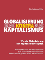 Globalisierung kontra Kapitalismus: Wie die Globalisierung den Kapitalismus vergiftet.