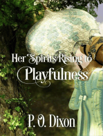 Her Spirits Rising to Playfulness