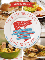 The Southern Foodie's Guide to the Pig: A Culinary Tour of 50 of the South's Best Restaurants & the Recipes That Made Them Famous