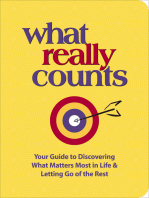 What Really Counts: Your Guide to Discovering What Matters Most in Life & Letting Go of the Rest